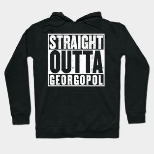 Straight Outta Georgopol Hoodie